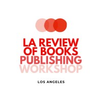 Los Angeles Review of Books Publishing Workshop logo, Los Angeles Review of Books Publishing Workshop contact details