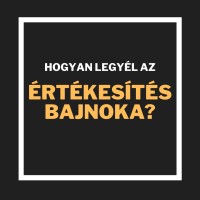 Hogyan legyél az ÉRTÉKESÍTÉS BAJNOKA logo, Hogyan legyél az ÉRTÉKESÍTÉS BAJNOKA contact details