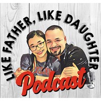 Like Father, Like Daughter Podcast logo, Like Father, Like Daughter Podcast contact details