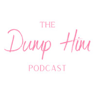 The Dump Him Podcast logo, The Dump Him Podcast contact details