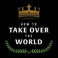 How to Take Over the World logo, How to Take Over the World contact details