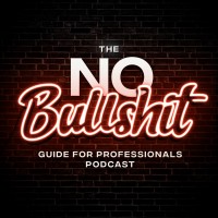 The No BS Guide for Professionals Podcast logo, The No BS Guide for Professionals Podcast contact details