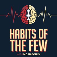 Habits Of The Few Podcast logo, Habits Of The Few Podcast contact details