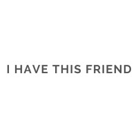 I Have This Friend logo, I Have This Friend contact details