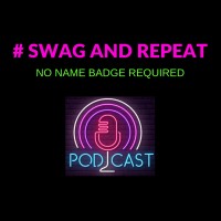 #SwagAndRepeat Podcast logo, #SwagAndRepeat Podcast contact details