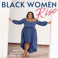 RISE! with Quanisha Green, MSS- Business Coaching for Black Women logo, RISE! with Quanisha Green, MSS- Business Coaching for Black Women contact details