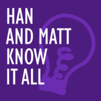 Han and Matt Know It All logo, Han and Matt Know It All contact details