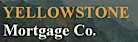 Yellowstone Mortgage Co. logo, Yellowstone Mortgage Co. contact details