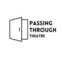 Passing Through Theatre logo, Passing Through Theatre contact details