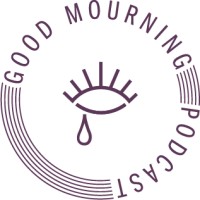 Good Mourning Podcast logo, Good Mourning Podcast contact details