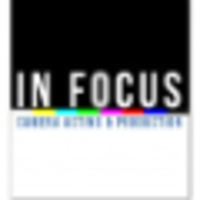 In Focus Camera Acting and Production logo, In Focus Camera Acting and Production contact details