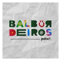 Balburdeiros Podcast logo, Balburdeiros Podcast contact details