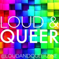 LOUD & QUEER Zine logo, LOUD & QUEER Zine contact details