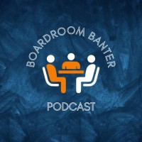 Boardroom Banter Podcast logo, Boardroom Banter Podcast contact details