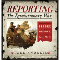 Reporting the Revolutionary War: Before It Was History, It Was News logo, Reporting the Revolutionary War: Before It Was History, It Was News contact details