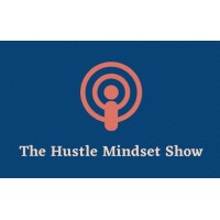 The Hustle Mindset Show logo, The Hustle Mindset Show contact details