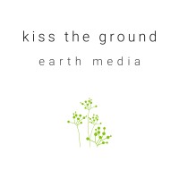 Kiss The Ground - Earth Media logo, Kiss The Ground - Earth Media contact details