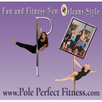 Pole Perfect Fitness-FUN and Fitness New Orleans Style! logo, Pole Perfect Fitness-FUN and Fitness New Orleans Style! contact details