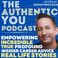 The Authentic You Podcast Hosted by Goran Yerkovich logo, The Authentic You Podcast Hosted by Goran Yerkovich contact details