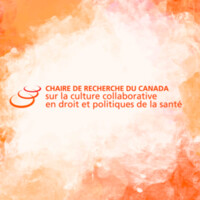 Chaire de recherche du Canada sur la culture collaborative en droit et politiques de la santé logo, Chaire de recherche du Canada sur la culture collaborative en droit et politiques de la santé contact details