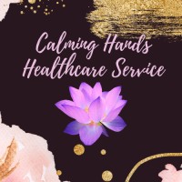 Calming Hands Healthcare Service logo, Calming Hands Healthcare Service contact details