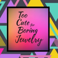 Too Cute for Boring Jewelry logo, Too Cute for Boring Jewelry contact details