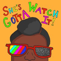 She's Gotta Watch It! Podcast logo, She's Gotta Watch It! Podcast contact details