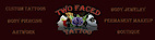 Two Faced Tattoo logo, Two Faced Tattoo contact details