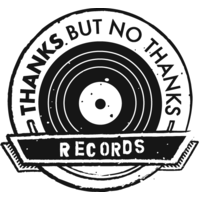 Thanks But No Thanks Records logo, Thanks But No Thanks Records contact details