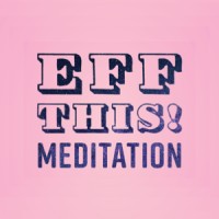 EFF This! Meditation logo, EFF This! Meditation contact details