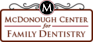 MCDONOUGH CENTER FOR FAMILY DENTISTRY, LLC logo, MCDONOUGH CENTER FOR FAMILY DENTISTRY, LLC contact details