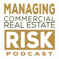 Managing Commercial Real Estate Risk Podcast logo, Managing Commercial Real Estate Risk Podcast contact details