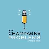 The Champagne Problems Podcast logo, The Champagne Problems Podcast contact details