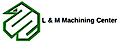 L&M Machining Center, Inc. logo, L&M Machining Center, Inc. contact details