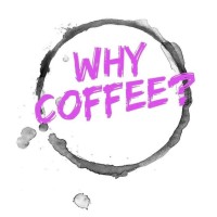 Why Coffee? Podcast logo, Why Coffee? Podcast contact details