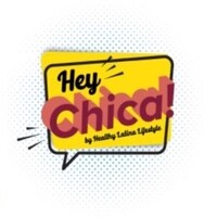 Hey Chica! by Healthy Latina Lifestyle logo, Hey Chica! by Healthy Latina Lifestyle contact details