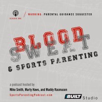 Podcast — Blood, Sweat & Sports Parenting™ logo, Podcast — Blood, Sweat & Sports Parenting™ contact details