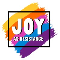 Joy as Resistance logo, Joy as Resistance contact details