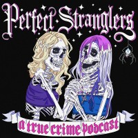 Perfect Stranglers : A True Crime Podcast logo, Perfect Stranglers : A True Crime Podcast contact details