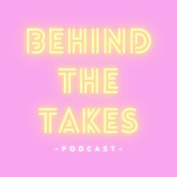 Behind the Takes Podcast logo, Behind the Takes Podcast contact details