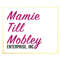 Mamie Till Mobley Enterprise, Inc. logo, Mamie Till Mobley Enterprise, Inc. contact details