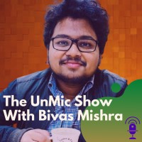 The UnMic Show with Bivas Mishra logo, The UnMic Show with Bivas Mishra contact details