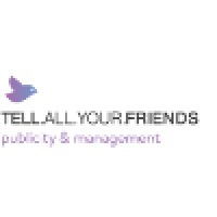 Tell All Your Friends PR & Management logo, Tell All Your Friends PR & Management contact details