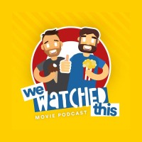 We Watched This Movie Podcast logo, We Watched This Movie Podcast contact details