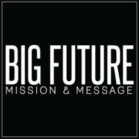 Big Future Mission & Message logo, Big Future Mission & Message contact details