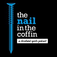 The Nail in the Coffin | A Cleveland sports podcast logo, The Nail in the Coffin | A Cleveland sports podcast contact details