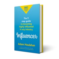 Influencer - The 9 Step Guide to Becoming Highly Influential in Any Industry logo, Influencer - The 9 Step Guide to Becoming Highly Influential in Any Industry contact details