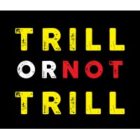 Trill or Not Trill logo, Trill or Not Trill contact details