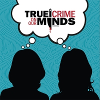 True Crime on Our Minds Podcast logo, True Crime on Our Minds Podcast contact details