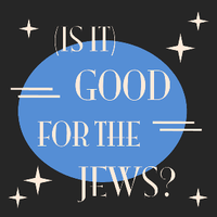 (Is It) Good For The Jews? logo, (Is It) Good For The Jews? contact details